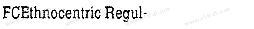FCEthnocentric Regul字体转换